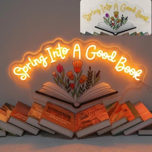 Spring Into A Good Book  Neon Sign, Bookworm Gift, Book Lover Gift, Reading Room Decor, Library Neon Sign, Blossom Book Sign, Classroom Sign