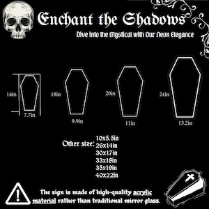 May include: Black graphic featuring a skull and coffin shapes with the text "Enchant the Shadows." The image displays coffin outlines in various sizes, with measurements in inches. The text also states the sign is made of high-quality acrylic.