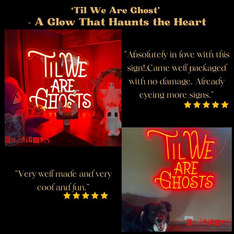 Til We Are Ghosts Neon Sign: Goth Wedding & Halloween Decor image 4