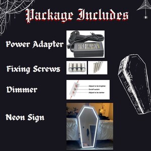 May include: A black neon sign in the shape of a coffin, with a white neon outline. The image also shows a power adapter, fixing screws, and a dimmer switch. The text "Package Includes" is at the top.