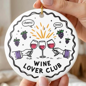 Wine Lover Gift – Funny Wine Ornament, Perfect Gift for Him, Christmas Tree Decoration, Wine Lover Club Decor