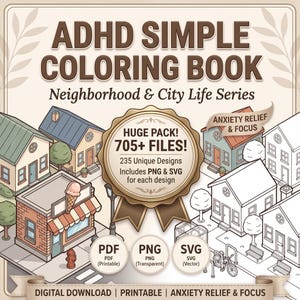 Può includere: Una collezione di libri da colorare digitale intitolata ADHD SIMPLE COLORING BOOK Neighborhood & City Life Series. La grafica presenta illustrazioni isometriche di case, negozi ed elementi stradali, con un badge centrale che indica 705+ FILES.