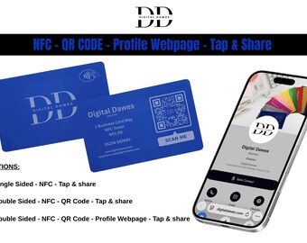 Può includere: Un biglietto da visita blu con il testo "Digital Dawes" e un codice QR, insieme a uno smartphone che mostra una pagina del profilo. L'immagine include anche il testo "NFC - QR CODE - Profile Webpage - Tap & Share."