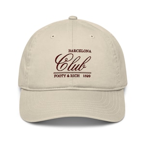 Barcelona Footy & Rich Embroidered Organic Cotton Dad Hat Soccer Football Cap