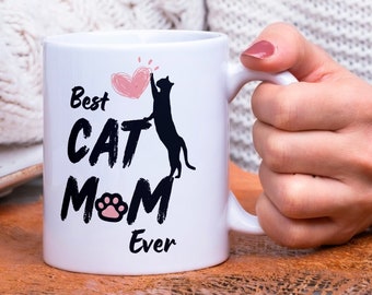 Best Cat MUM Ever Mug, Mother's Day Gift, Cat Lover Gift, Cat Mum, Birthday Gift, Christmas Gift, Gift For Her, Sister, Daughter, 11oz Mug