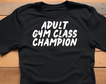 Adult Gym Class Champion Crossfit Workout Shirt, Crossfit Gifts, Crossfit Coach Gift, Unisex