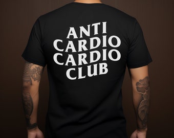 Anti Cardio Cardio Club Funny Crossfit Shirt, Crossfit Workout Shirt, Crossfit Gifts, Crossfit Coach Gift, Unisex