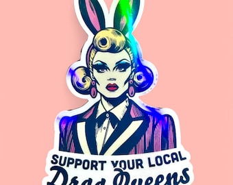 Pegatina holográfica de apoyo a las drag queens locales