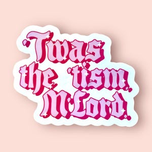 Twas the &#39;Tism Holographic Sticker