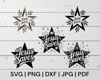 Jesus Saves SVG Bundle | Christian Star Graphic, Faith Cut File for Cricut | PNG, DXF, jpg, pdf Instant Download