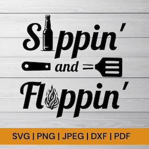 May include: Black and white graphic design with the text "Sippin' and = Floppin'" with a bottle and spatula illustration.