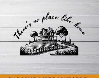 Farmhouse SVG, There&#39;s No Place Like Home, Rustic Home Decor, Laser Engraving and sublimation
