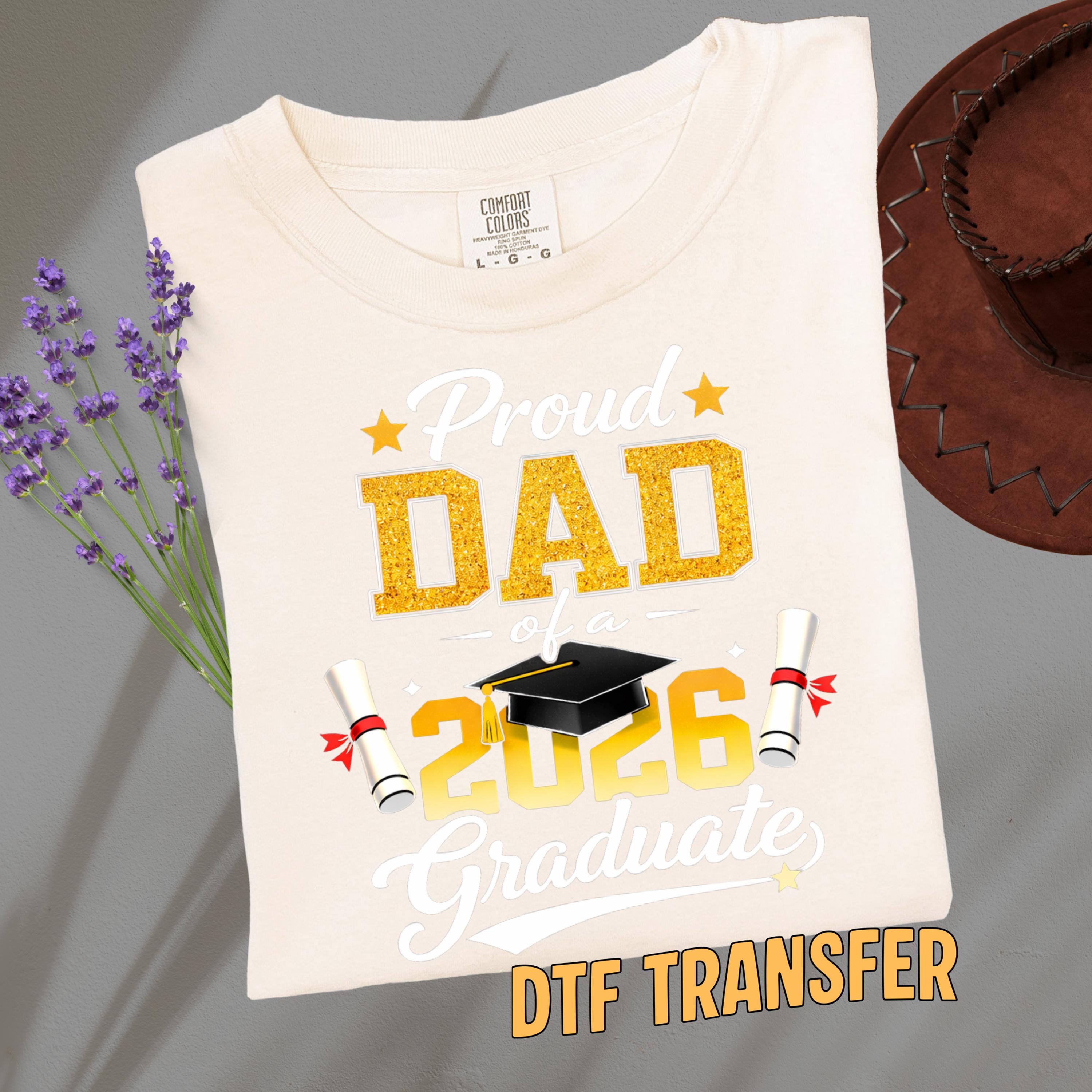 Proud Dad of a 2026 Graduate DTF Transfer, Gold Glitter Effect Senior ...