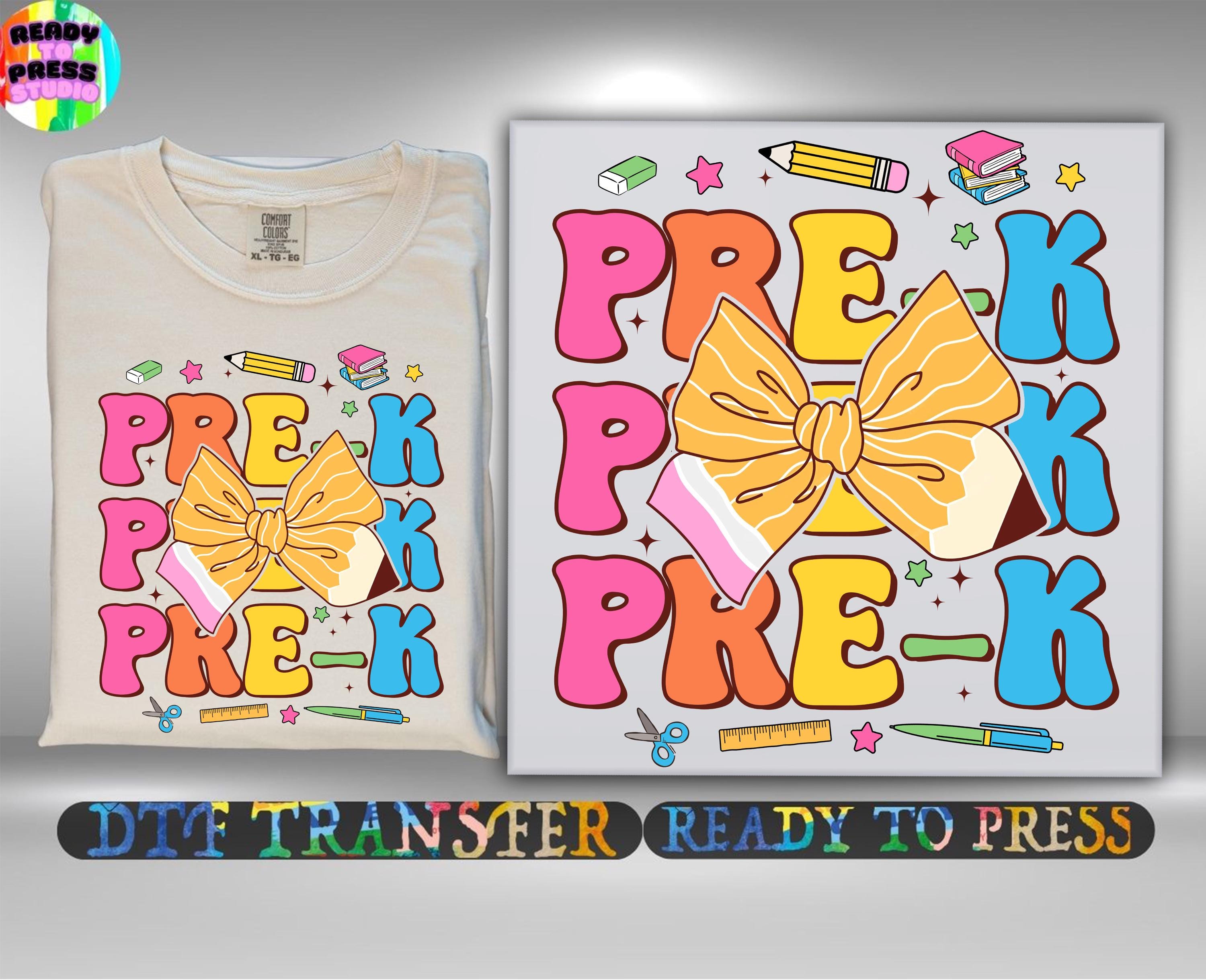 Pre-K Dtf Transfer, Pre K Coquette Bow Girls Ready To Press, First Day Of School Heat Transfer,  Teach Kindergarten 1st Grade DTF Gang Sheet