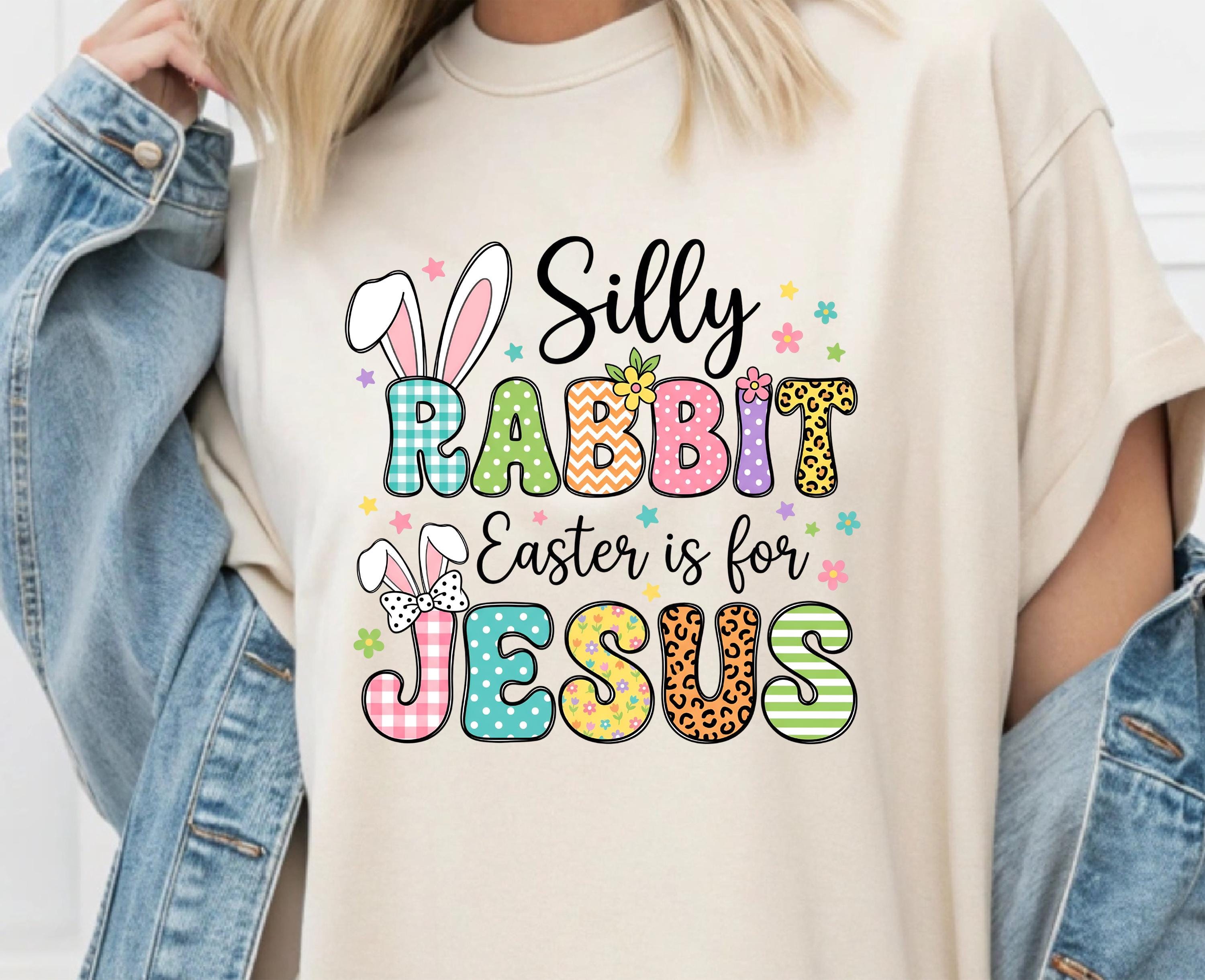 Faith The Rabbit Silly Rabbit Easter is for Jesus DTF Transfer, Full Color Pastel Easter ...