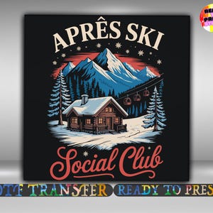 May include: Black graphic featuring a mountain scene with a cabin, ski lift, and the words "APRÈS SKI SOCIAL CLUB" in white and red. The design includes snow-covered mountains and pine trees.