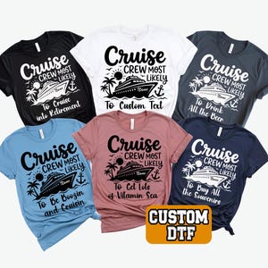 Cruise Crew Most Likely To DTF Transfer, Custom Text Cruise Iron On Ready To Press, Black and White Cruise Matching Heat Transfer, 2-15 inch