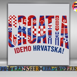 May include: A square graphic with the word "CROATIA" in red, white, and blue, with various patterns and designs. Below, the text "IDEMO HRVATSKA!" is in red. The image has a light gray background.