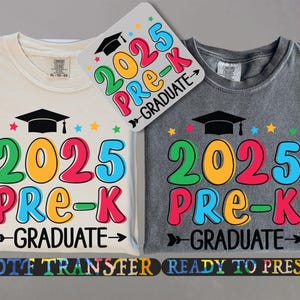 2025 Pre-K Graduate Dtf Transfer, Pre K graduation Ready To Press, Heat Transfer, Last Day of School, 2025 Preschool Graduate, Pre-K Grad