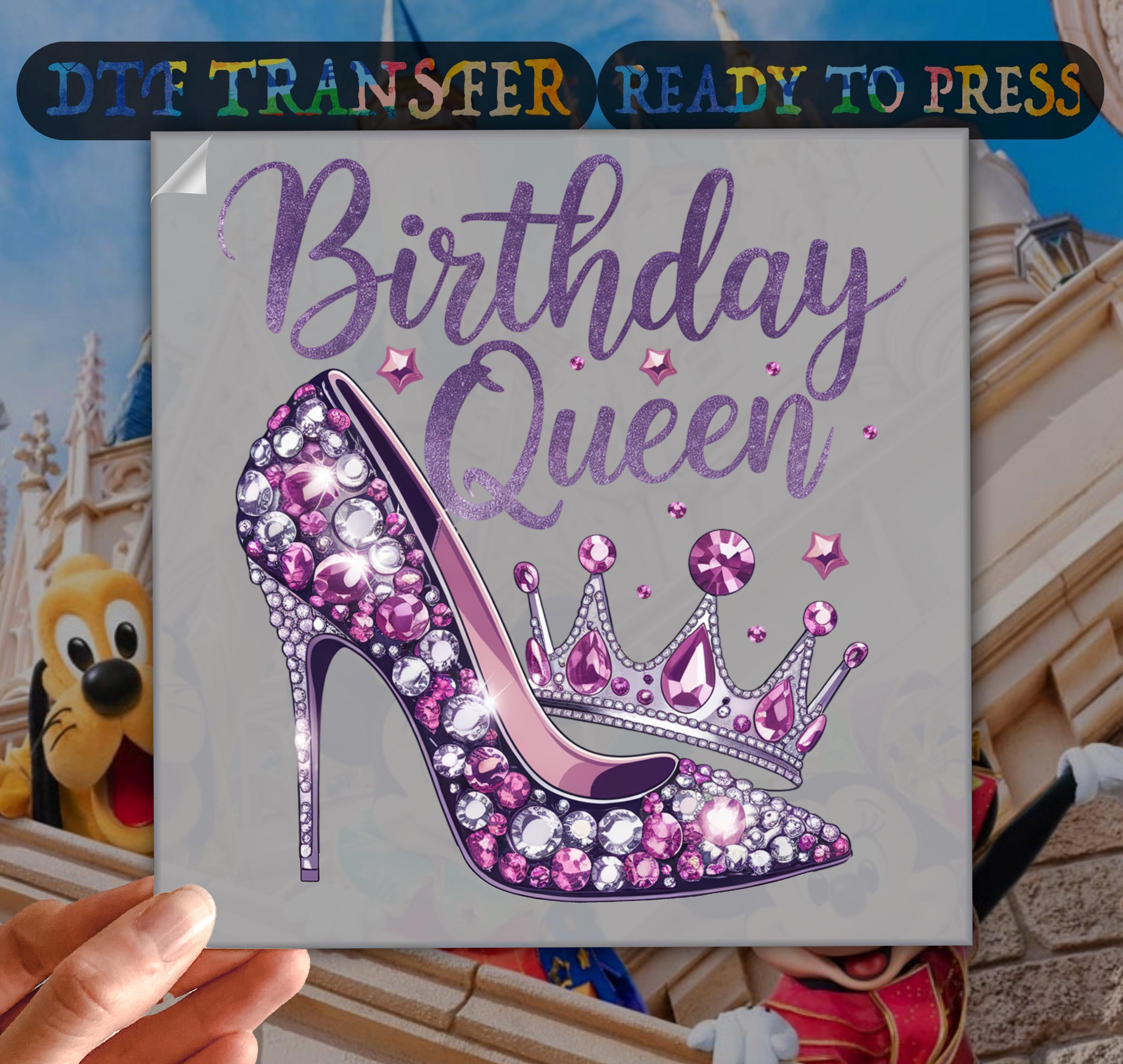 Glitter Birthday Queen Dtf Transfer, Party Girl Ready To Press, Heat Transfer, Gang Sheet, Its My Birthday DTF, Crown Birthday Party Girl