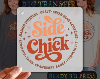 Side Chick Dtf Transfer, Ready To Press, Heat Transfer, DTF Gang Sheet, Retro Fall DTF, Retro Thanksgiving Tee, Side Chick T-shirt Design