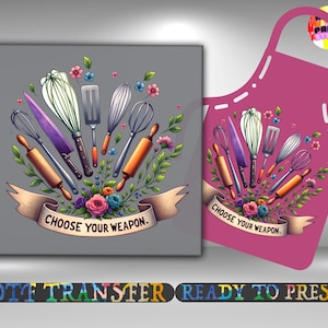 May include: A gray square canvas and a pink apron featuring a colorful illustration of kitchen utensils. The design includes a knife, whisks, rolling pins, and a spatula, surrounded by flowers and greenery. The banner reads "CHOOSE YOUR WEAPON."