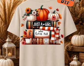 Just A Girl Who Loves Fall DTF Transfer, Book Stack Pumpkin Iron On Ready To Press, Bookworm Autumn Heat Transfer, 2-15 inch