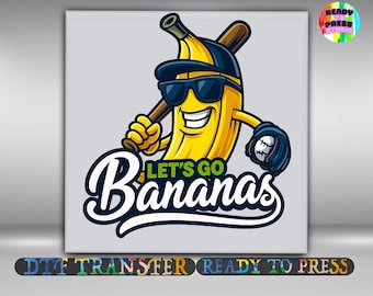 Let’s Go Bananas DTF Transfer, Funny Banana Baseball Iron On Ready To Press, Sports Shirt Design Heat Transfer, 2-15 inch