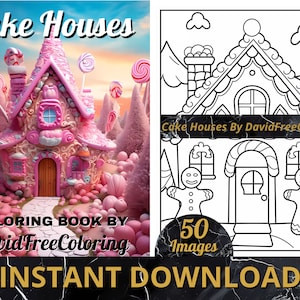 50 Cake Houses Coloring Book Fantasy House Image for Adult Coloring Page Candy House printable coloring book gift for adult PDF download PNG