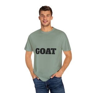 Goat shirt , Greatest of all time, goat , goat t- shirt , G.o.a.t,