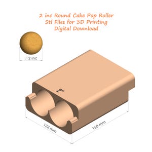 May include: A peach-colored 3D printable cake pop roller tool with two cylindrical cavities, labeled 2 inches, measuring 132 mm by 160 mm. The text reads 2 inc Round Cake Pop Roller Stl Files for 3D Printing Digital Download with a 2 inch sphere.