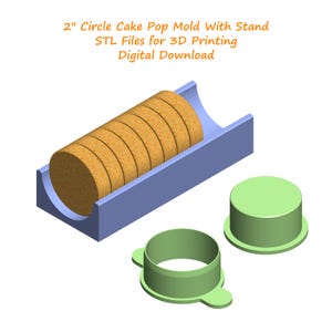 2&quot; Circle Cake Pop Mold With Stand Stl Files | Cake Pop Mold 3d Print Stl Files | Cake Pop Making Tool STL File | Stl Files for 3D Printing