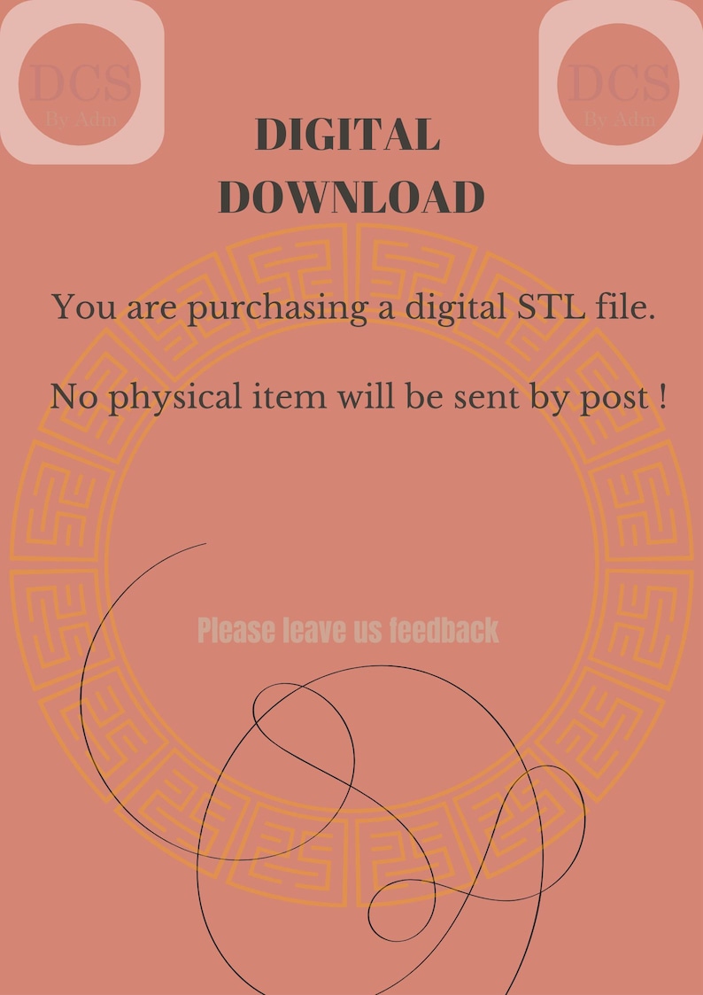May include: A digital download graphic with a pink background and a gold Greek key border. The text reads "DIGITAL DOWNLOAD" and "You are purchasing a digital STL file. No physical item will be sent by post!"