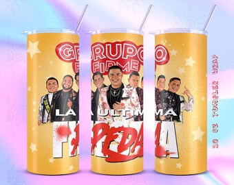 Grupo Firme tumbler wrap JPEG, Grupo Firme Tour wrap, La Ultima Peda, Grupo Firme Merch wrap, 9.3 x 8.2” Straight Skinny Tumbler Wrap