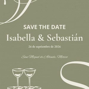 Puede incluir: Una invitación de boda verde salvia con guion y texto en blanco. La invitación dice "SAVE THE DATE" encima de los nombres "Isabella & Sebastián" y la fecha "26 de septiembre de 2026". También se incluye la ubicación "San Miguel de Allende, México".