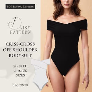 Peut inclure: Un patron de couture pour un body à épaules dénudées croisé. Le patron comprend les tailles 32-52 EU et 4-24 US. Le patron est classé comme niveau débutant.