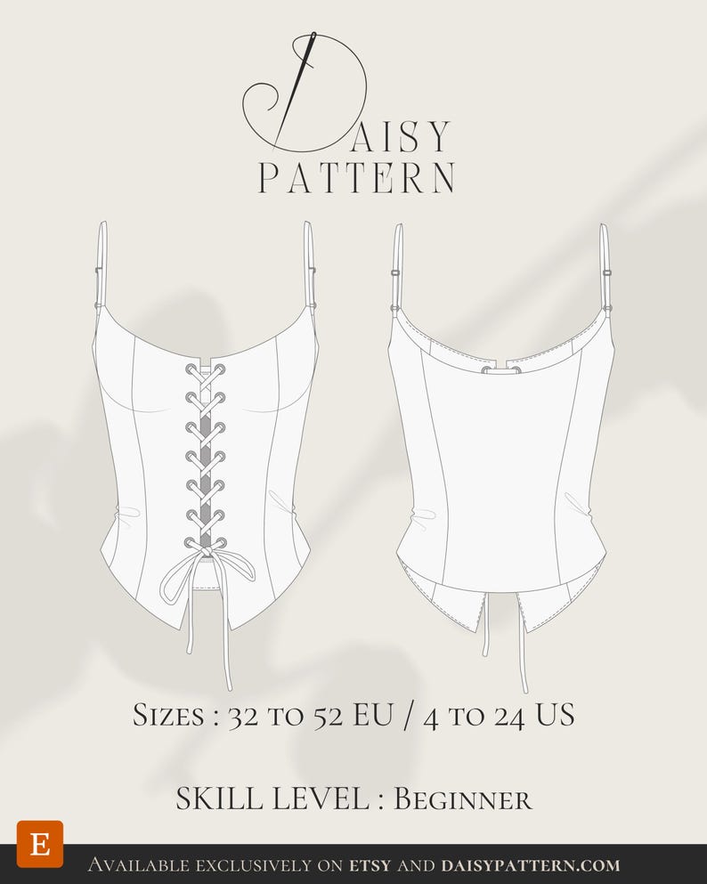 May include: A sewing pattern for a corset top with thin straps, featuring a front lace-up design with eyelets and a tie closure. The technical drawing shows front and back views, labeled Daisy Pattern, sizes 32 to 52 EU / 4 to 24 US, and skill level beginner.