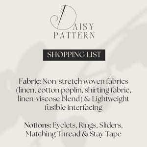 May include: A shopping list for a sewing project titled Daisy Pattern. It lists required materials including non-stretch woven fabrics like linen and cotton poplin, fusible interfacing, eyelets, rings, sliders, thread, and stay tape.