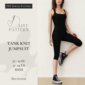 May include: PDF sewing pattern for a tank knit jumpsuit. The pattern includes sizes 32-52 EU and 4-24 US. The pattern is for beginners.