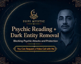 Phsychic Reading + Dark entity removal with blocking psychic attacks & protection