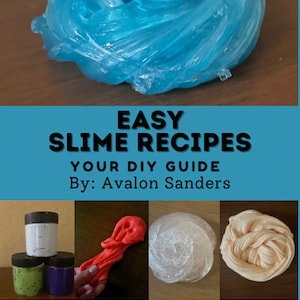 Puede incluir: Una guía para hacer slime con diferentes colores y texturas, incluyendo slime original, esponjoso, de agua, transparente, perfumado, de hielo, de mantequilla y de remolino. El libro se titula "Recetas fáciles de slime: Tu guía de bricolaje" por Avalon Sanders.