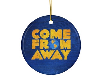 Come From Away (2017 Broadway) [2-Sided Ceramic Ornament]