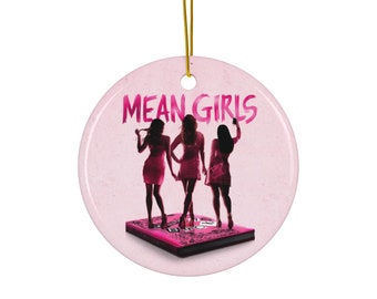 Mean Girls (2024 Londen) [2-zijdig keramisch ornament]