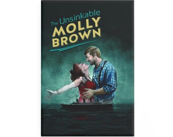 Die unsinkbare Molly Brown (2014 Denver) [Magnet]