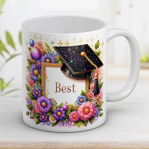 Best Graduate Mug Wrap 11oz 15oz, graduation gift, Flowers png, Mug Design Sublimation, Wrap Template, Digital art Instant Digital Download