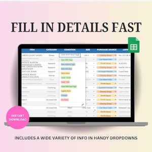 May include: A laptop screen displays a spreadsheet with item details, categories, and conditions. Dropdown menus offer options like "New With Tags" and "Used - Good." Text at the top reads "FILL IN DETAILS FAST." A pink circle says "INSTANT DOWNLOAD."