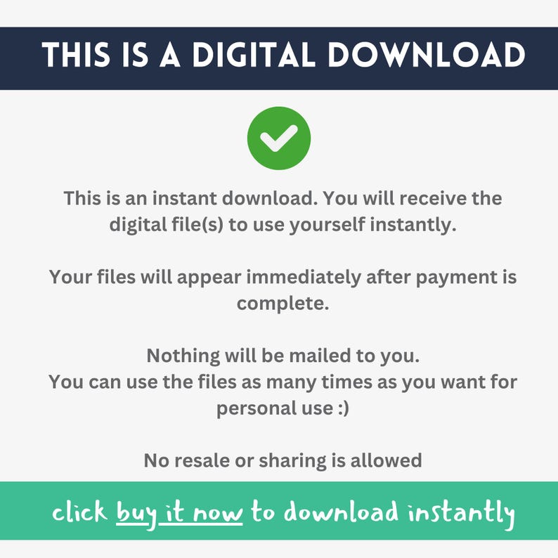 May include: A digital download graphic with the text "THIS IS A DIGITAL DOWNLOAD" at the top. The image includes a green checkmark and text explaining the instant download process, with a call to action button at the bottom.