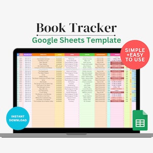 May include: A laptop screen shows a book tracker template in Google Sheets. The template is titled "Book Tracker Google Sheets Template". It features columns for book titles, authors, and reading status. A red circle says "SIMPLE + EASY TO USE".