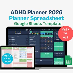 May include: A digital ADHD planner spreadsheet template for Google Sheets, featuring a dark and light theme. The image shows the planner on two laptops, with a red circle that says "Easy to Use". The text on the image says "ADHD Planner 2026".