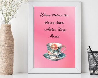 Tea Quotes, Teacup Print, Teacup Printable, Kitchen Wall Art, Office Wall Art, Kitchen Printable, Office Printable, Tea Quote Wall Art